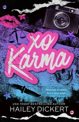 XO Karma: A Dark Romantic Comedy by Dickert, Hailey