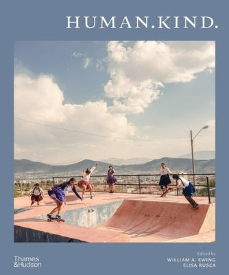 Human.Kind. by Ewing, William A.