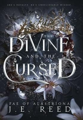 The Divine and the Cursed by Reed, J. E.
