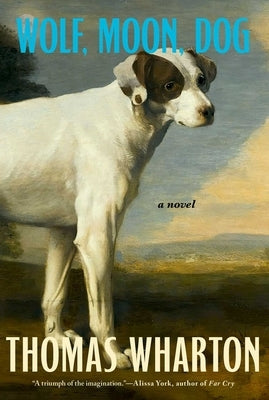 Wolf, Moon, Dog by Wharton, Thomas