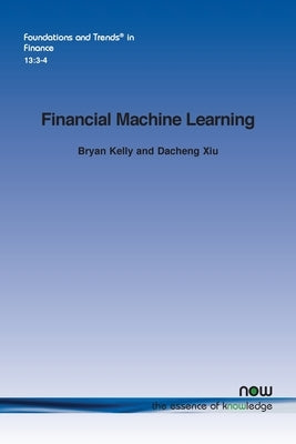 Financial Machine Learning by Kelly, Bryan