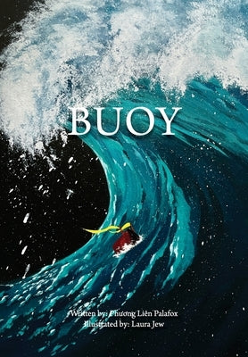 Buoy by Palafox, Phuong Lien