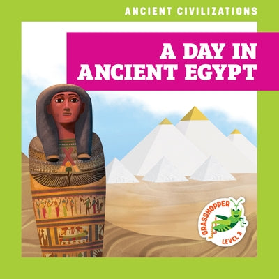 A Day in Ancient Egypt by Havemeyer, Janie