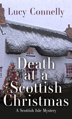 Death at a Scottish Christmas by Connelly, Lucy