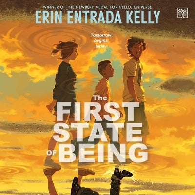 The First State of Being by Kelly, Erin Entrada