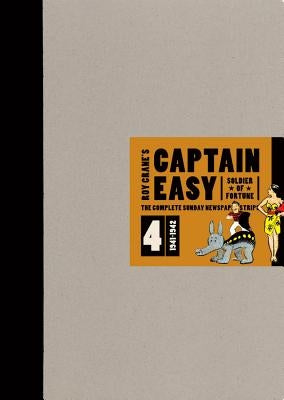 Captain Easy, Soldier of Fortune Vol. 4 by Crane, Roy