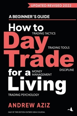 How to day trade for a living by Andrew Aziz