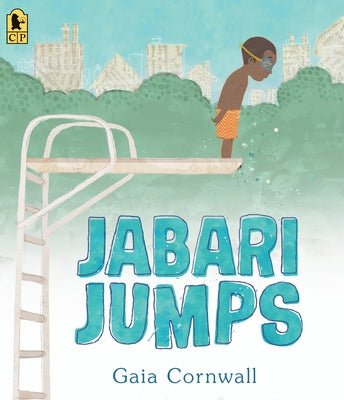 Jabari Jumps: (A Motivational Story of Courage, Overcoming Fear, and Building Confidence - For Kids Ages 4-8) by Cornwall, Gaia