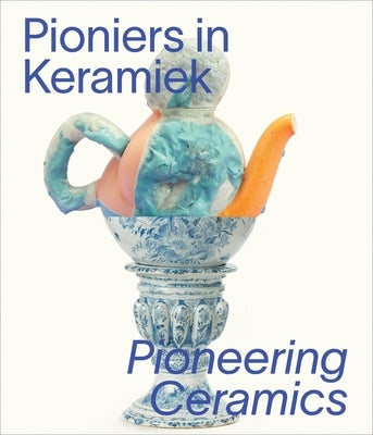 Pioneering Ceramics by Waanders Publishers