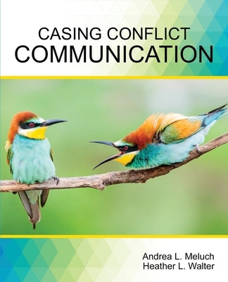 Casing Conflict Communication by Meluch-Walter