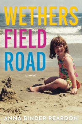 Wethersfield Road by Binder Reardon, Anna