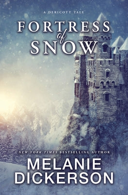 Fortress of Snow by Dickerson, Melanie