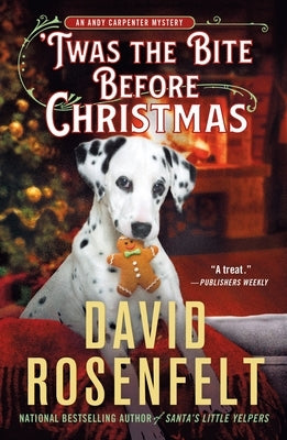 'Twas the Bite Before Christmas: An Andy Carpenter Mystery by Rosenfelt, David