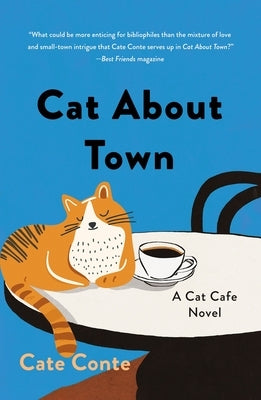 Cat about Town: A Cat Cafe Novel by Conte, Cate