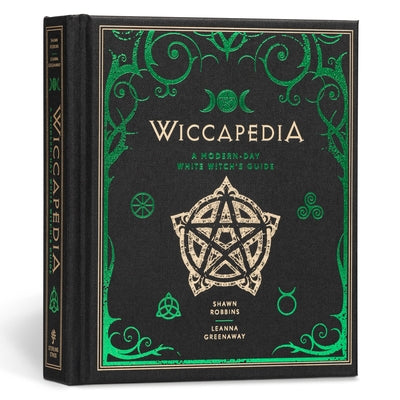 Wiccapedia: A Modern-Day White Witch's Guide by Robbins, Shawn