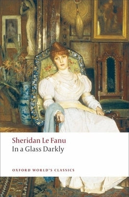 In a Glass Darkly by Le Fanu, Sheridan