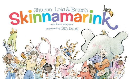 Sharon, Lois and Bram's Skinnamarink by Hampson, Sharon