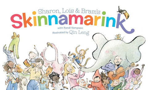Sharon, Lois and Bram's Skinnamarink by Hampson, Sharon