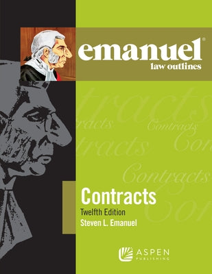 Emanuel Law Outlines for Contracts by Emanuel, Steven L.