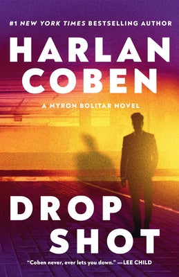 Drop Shot: A Myron Bolitar Novel by Coben, Harlan