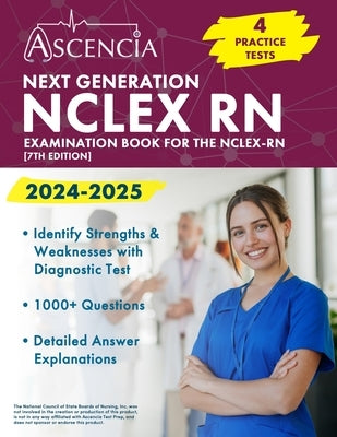 Next Generation NCLEX RN Examination Book 2024-2025: 4 Practice Tests for the NCLEX-RN [7th Edition] by Downs, Jeremy