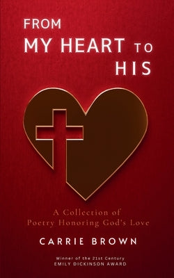 From My Heart to His by Brown, Carrie