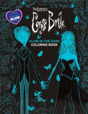 Tim Burton's Corpse Bride Glow-In-The-Dark Coloring Book by Editors of Thunder Bay Press