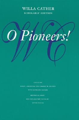 O Pioneers! by Cather, Willa