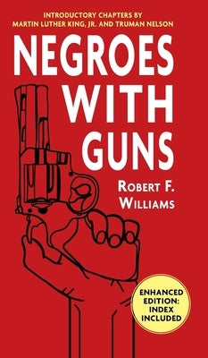 Negroes with Guns by Williams, Robert F.