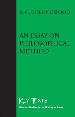 An Essay on Philosophical Method by Collingwood, R. G.