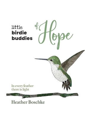 Little Birdie Buddies of Hope by Boschke, Heather