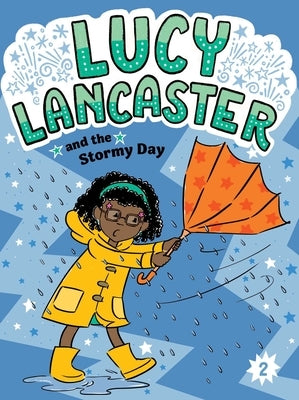 Lucy Lancaster and the Stormy Day by Coven, Willow