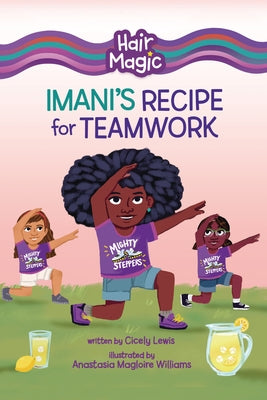 Imani's Recipe for Teamwork by Lewis, Cicely