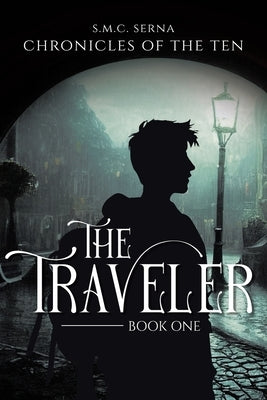 The Traveler by Serna, S. M. C.