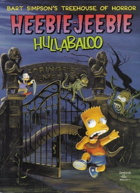 Bart Simpson's Treehouse of Horror Heebie-Jeebie Hullabaloo by Groening, Matt