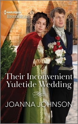 Their Inconvenient Yuletide Wedding by Johnson, Joanna