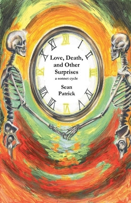 Love, Death, and Other Surprises by Patrick, Sean