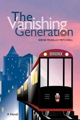 The Vanishing Generation by Mitchell, Irene Musillo
