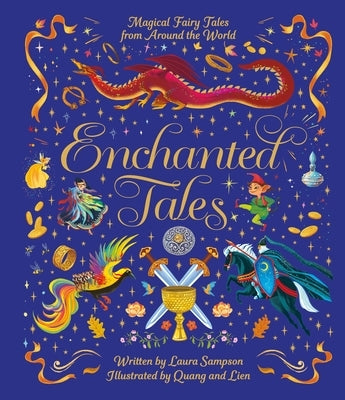 Enchanted Tales: Magical Fairy Tales from Around the World by Sampson, Laura