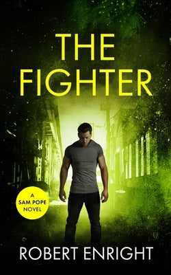 The Fighter by Enright, Robert