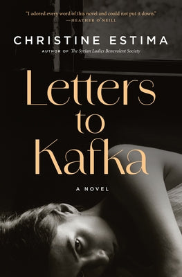 Letters to Kafka by Estima, Christine