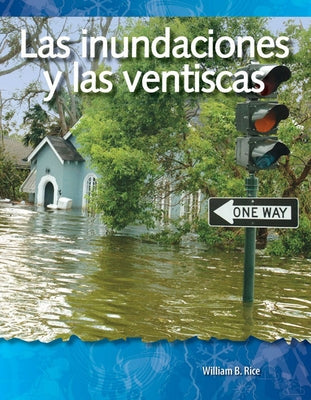 Las Inundaciones Y Las Ventiscas by Rice, William
