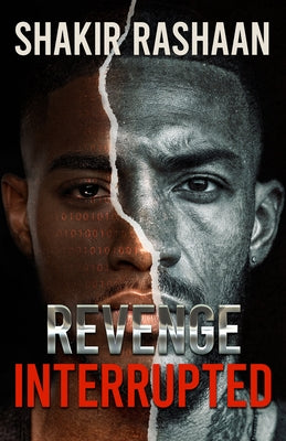 Revenge Interrupted by Rashaan, Shakir