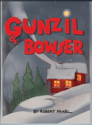 Gunzil and Bowser by PraÃ«l, Robert O. L.