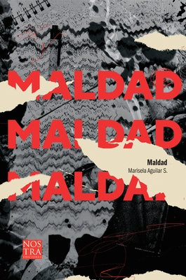 Maldad by Aguilar S., Marisela