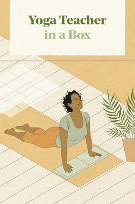 Yoga Teacher in a Box by Taylor, Leonie