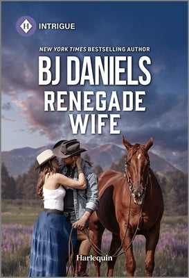 Renegade Wife by Daniels, B. J.