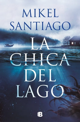 La Chica del Lago / The Girl from the Lake by Santiago, Mikel