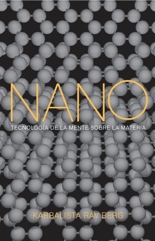 Nano: Tecnolog-ia de la Mente Sobre la Materia by Berg, Rav