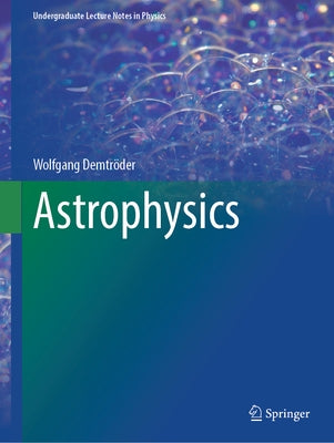 Astrophysics by Demtr?der, Wolfgang